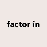 factor in是什么意思