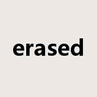 erased是什么意思
