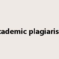 academic plagiarism是什么意思