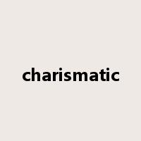 charismatic是什么意思