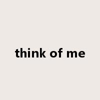 think of me是什么意思