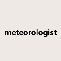 meteorologist是什么意思