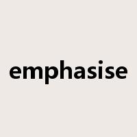 emphasise是什么意思