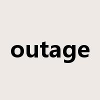 outage是什么意思