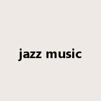 jazz music是什么意思