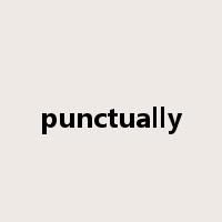 punctually是什么意思