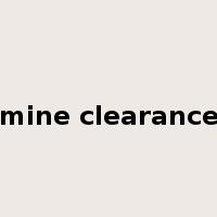 mine clearance是什么意思