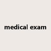 medical exam是什么意思