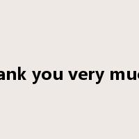 thank you very much.是什么意思