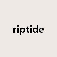 riptide是什么意思
