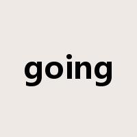 going是什么意思