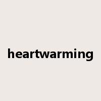 heartwarming是什么意思