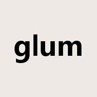 glum是什么意思
