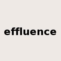 effluence是什么意思