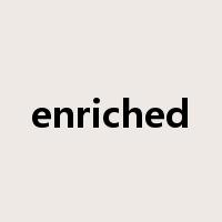 enriched是什么意思