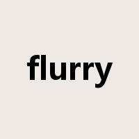 flurry是什么意思
