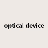 optical device是什么意思