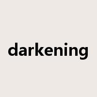 darkening是什么意思