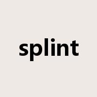 splint是什么意思