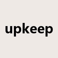 upkeep是什么意思