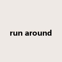 run around是什么意思