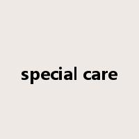 special care是什么意思