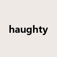 haughty是什么意思