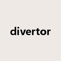 divertor是什么意思