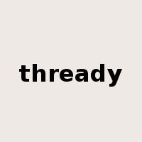 thready是什么意思