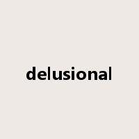 delusional是什么意思