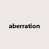 aberration是什么意思