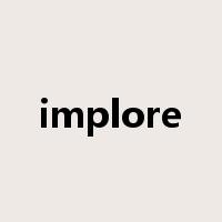 implore是什么意思