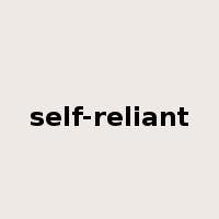 self-reliant是什么意思
