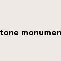stone monument是什么意思