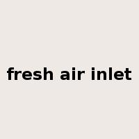 fresh air inlet是什么意思