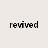 revived是什么意思