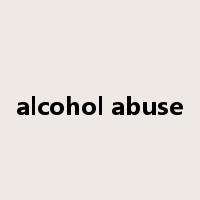 alcohol abuse是什么意思