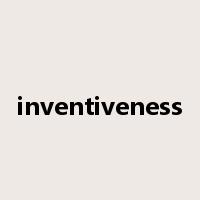 inventiveness是什么意思