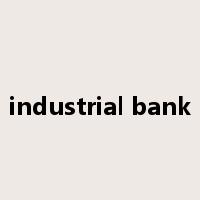 industrial bank是什么意思