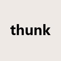 thunk是什么意思