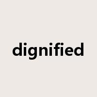 dignified是什么意思