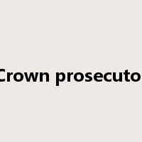 Crown prosecutor是什么意思