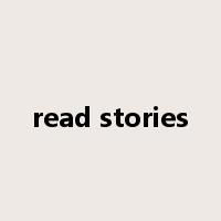 read stories是什么意思
