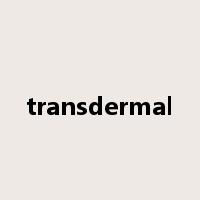 transdermal是什么意思