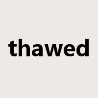 thawed是什么意思
