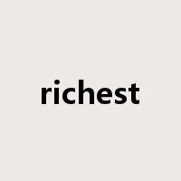 richest是什么意思