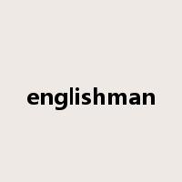 englishman是什么意思