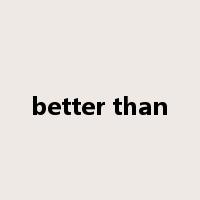 better than是什么意思