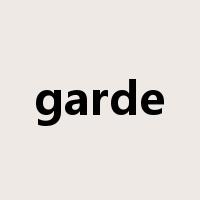 garde是什么意思