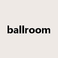 ballroom是什么意思
